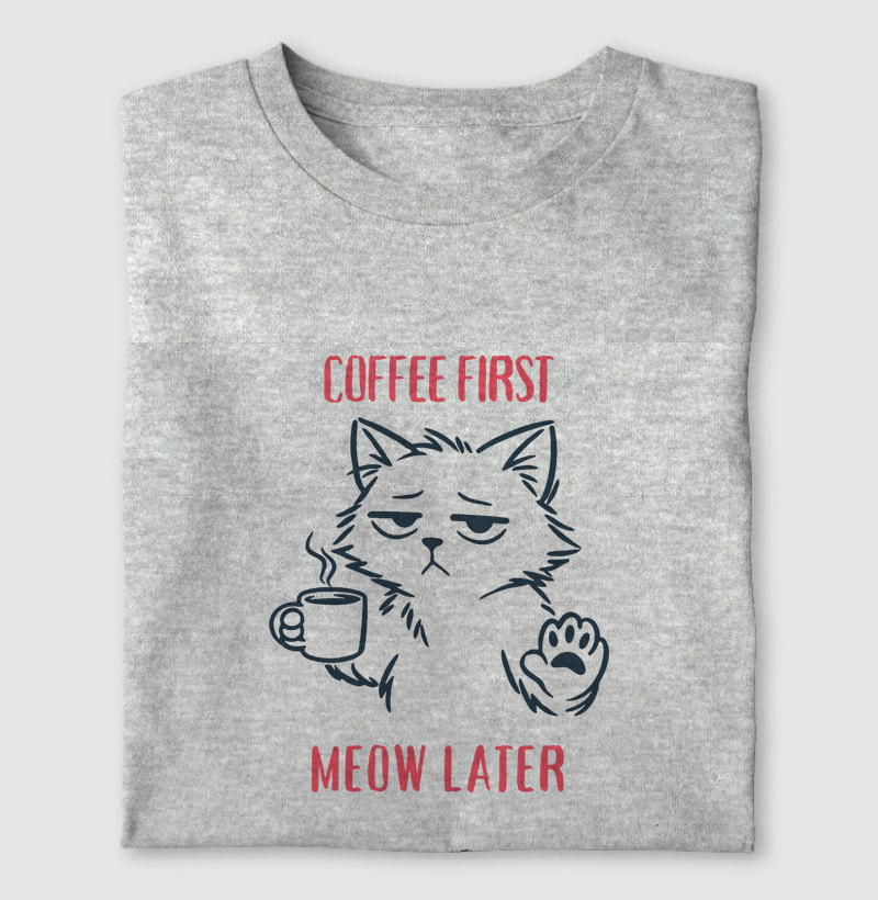 Coffee First, Meow Later