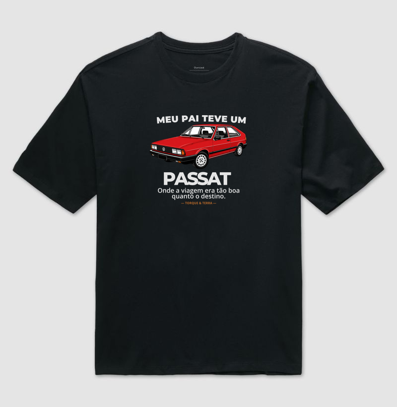 Meu pai teve um - PASSAT - vermelho - Camiseta Oversized