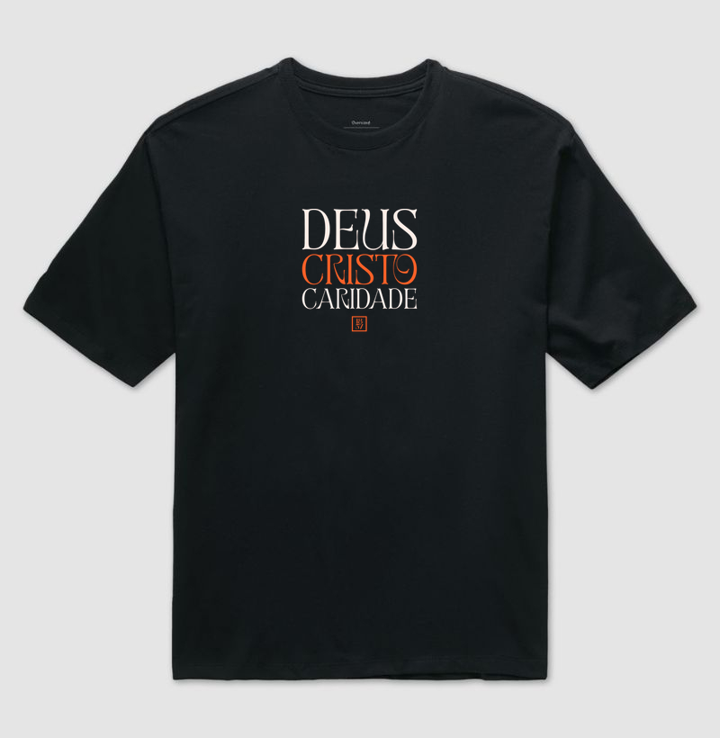 Camiseta Deus, Cristo e Caridade