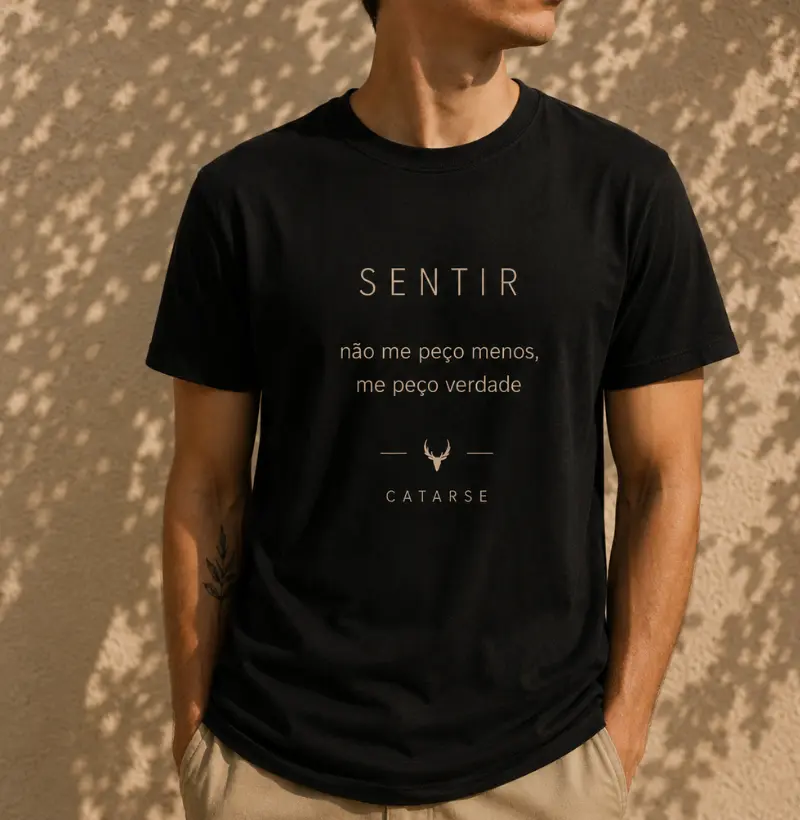 SENTIR — “não me peço menos, me peço verdade”