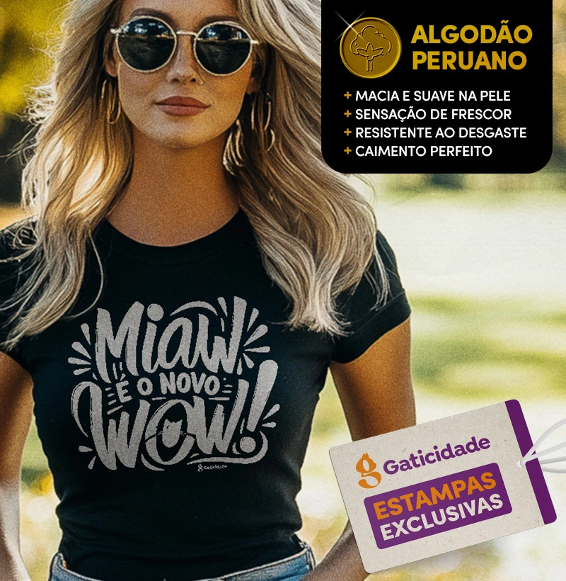Miaw é o novo Wow!