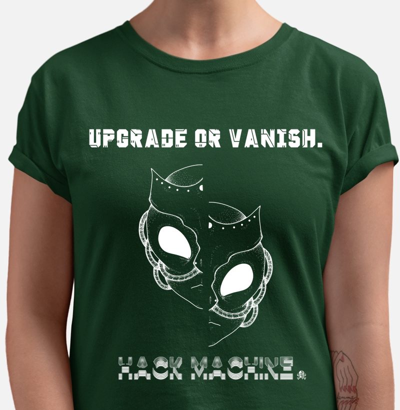 Camiseta Hack Machine – Upgrade or Vanish / Machine Stories™