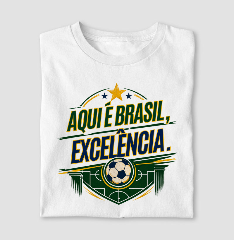 Aqui é Brasil, Excelência.