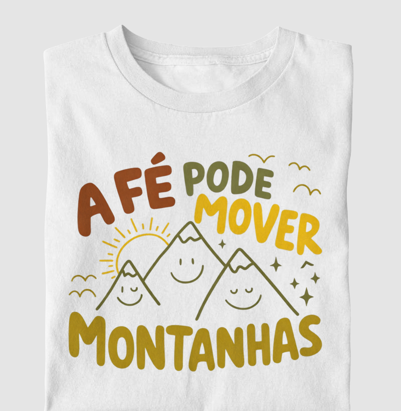 A fé move montanhas