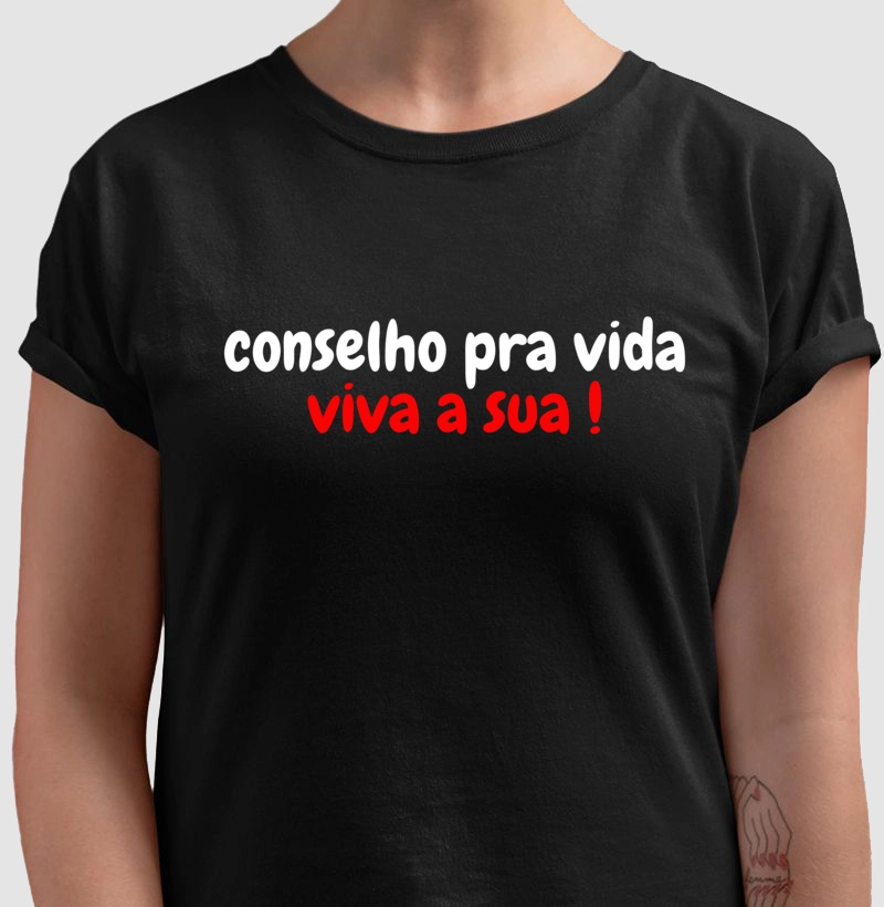 Conselho pra vida !