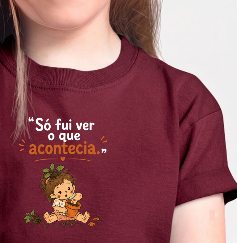 Só fui ver o que acontecia