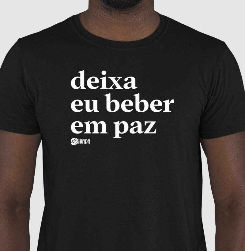 Deixa eu beber em paz