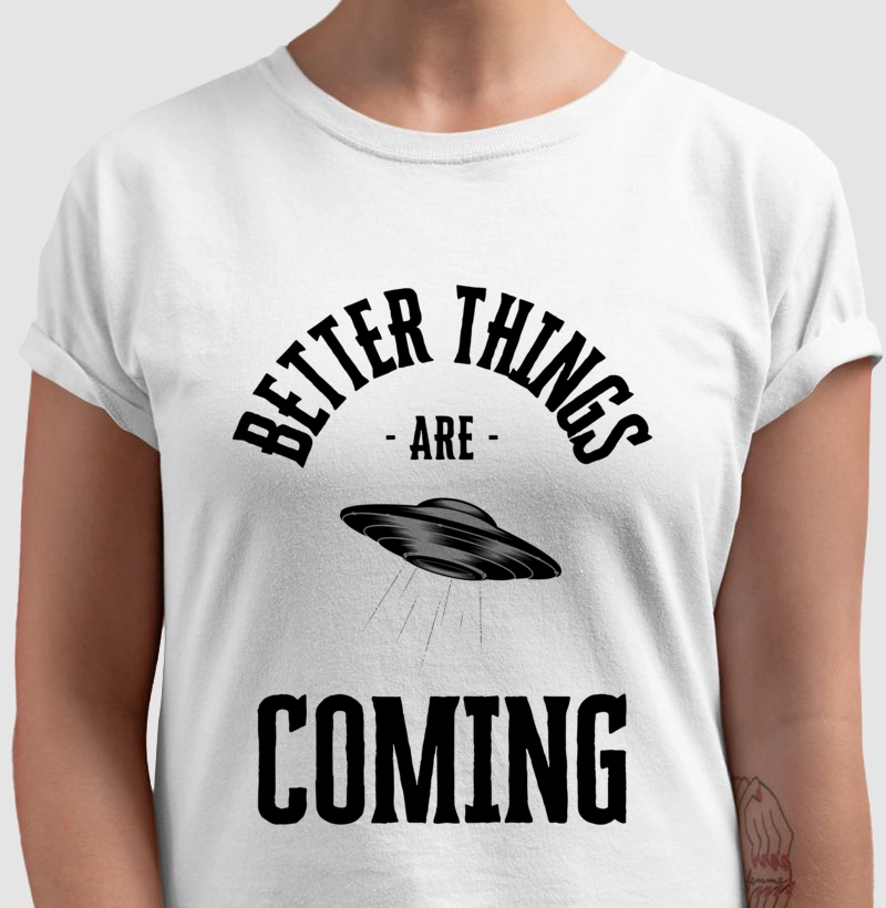 Better Things Are Coming