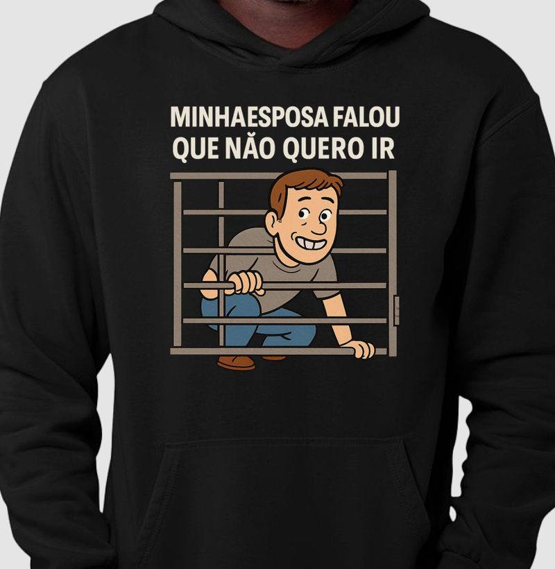 MINHA ESPOSA FALOU QUE NÃO QUERO IR