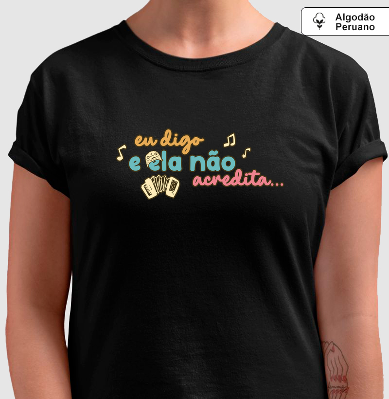 Eu digo e ela não acredita