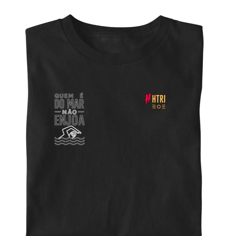 🌊 Camisa “Quem é do Mar Não Enjoa” – Edição HTRI