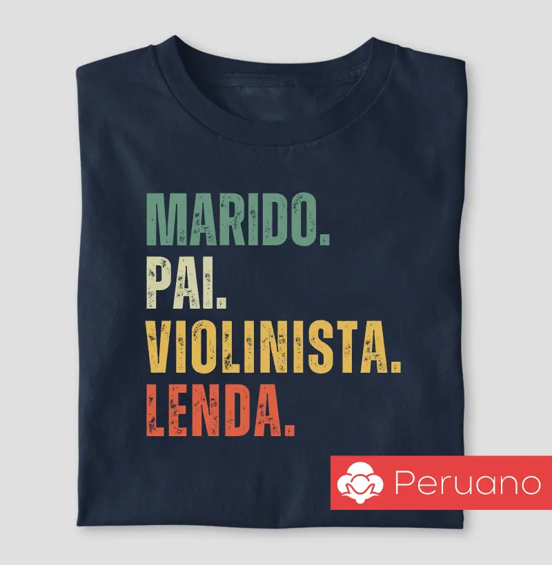Marido. Pai. Violinista. Lenda.