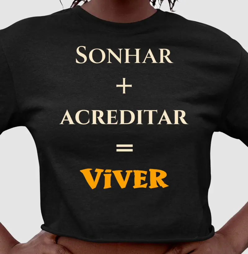 Sonhar • Acreditar • Viver (cropped)