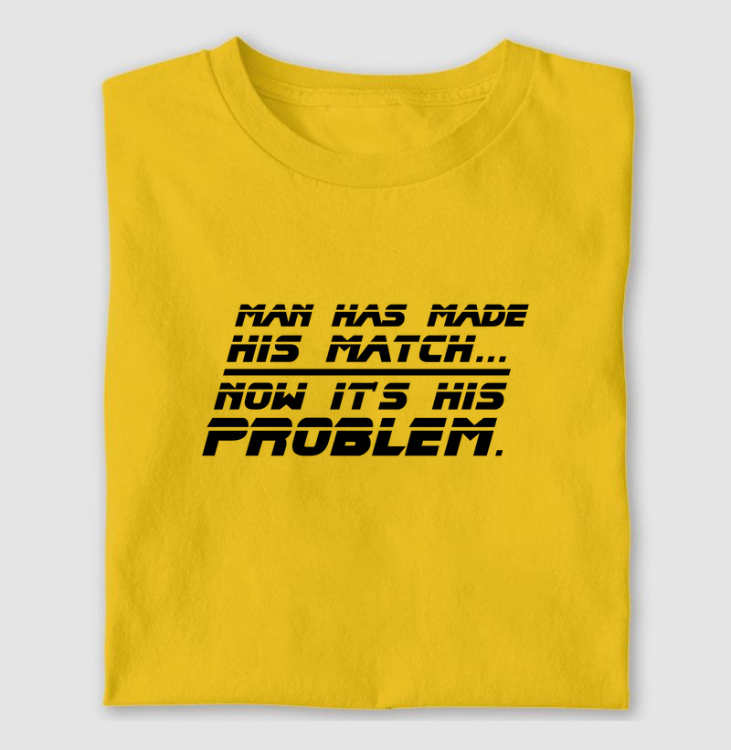 Man Has Made His Match