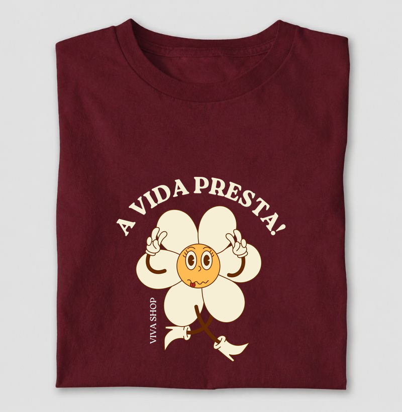 a vida presta!