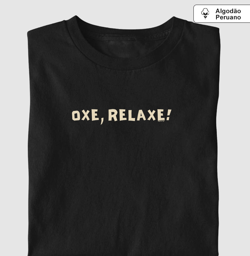 Oxe, Relaxe!