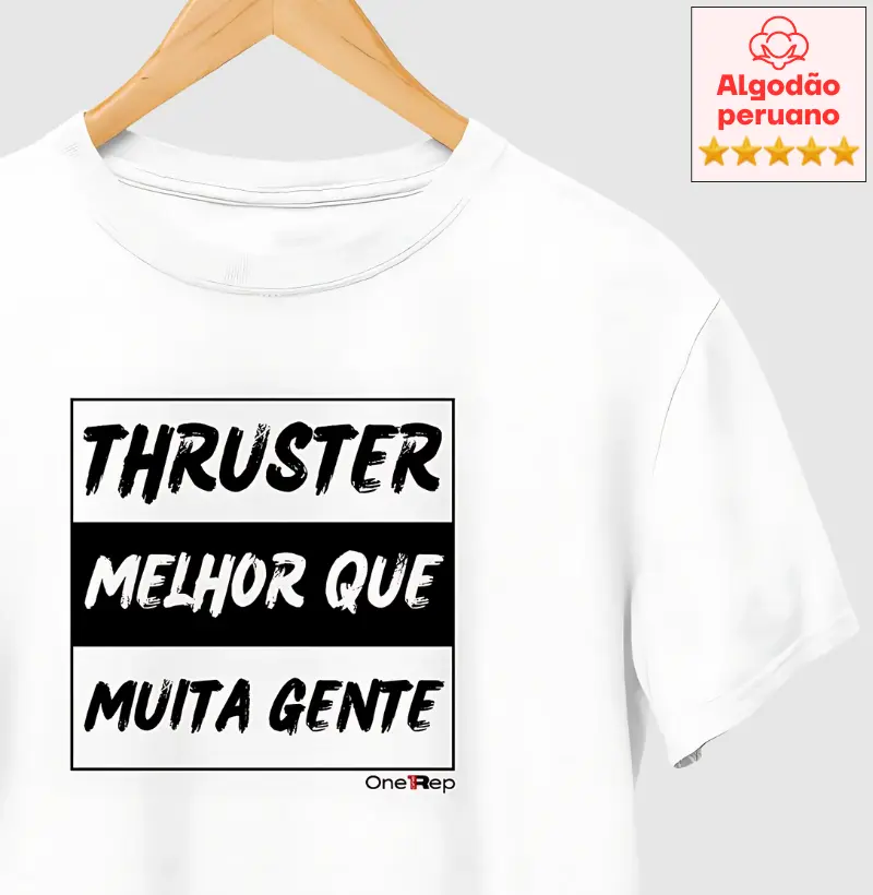 Thruster, melhor que muita gente! (Masc. e Fem.)