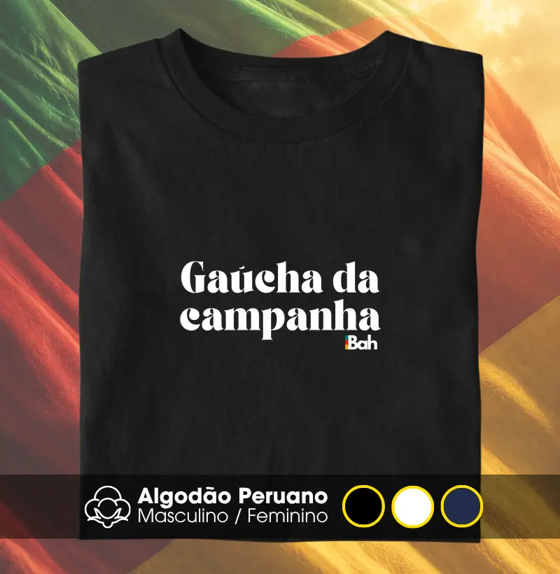 Gaúcha da campanha - Camiseta Algodão Peruano