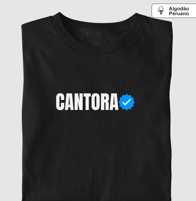 CANTORA VERIFICADA - Camiseta Algodão Peruano
