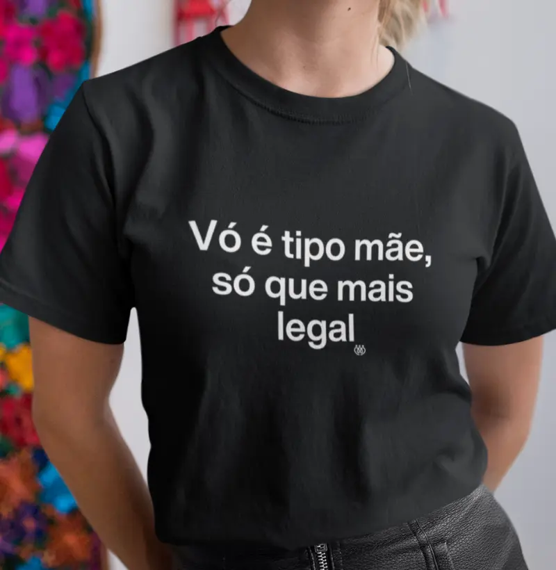 Vó é tipo mãe, só que mais legal