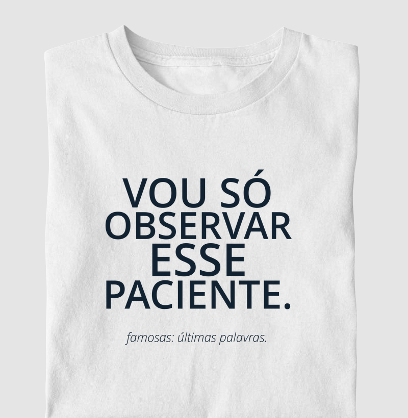 Vou só observar 