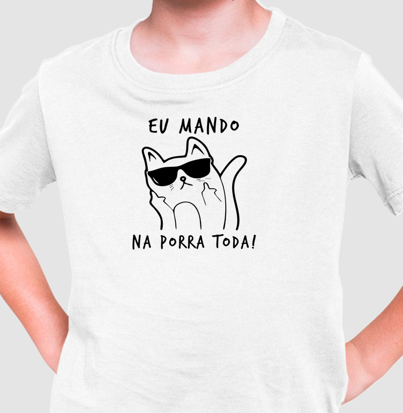 Eu mando na porra toda!