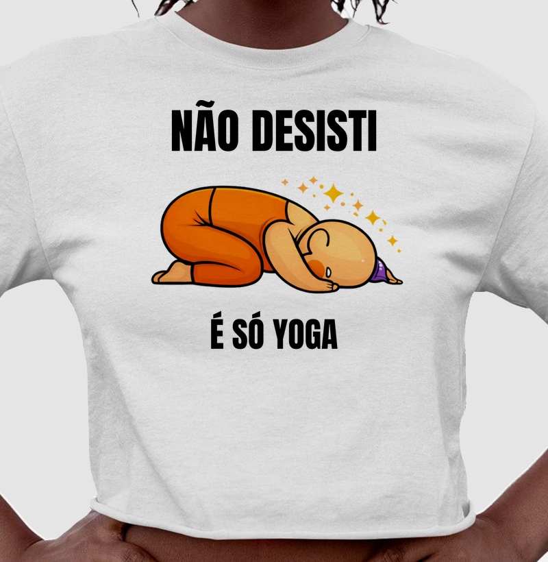 Não Desisti É Só Yoga