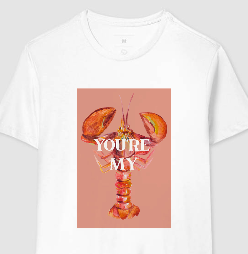 Camiseta You Are My Lobster 