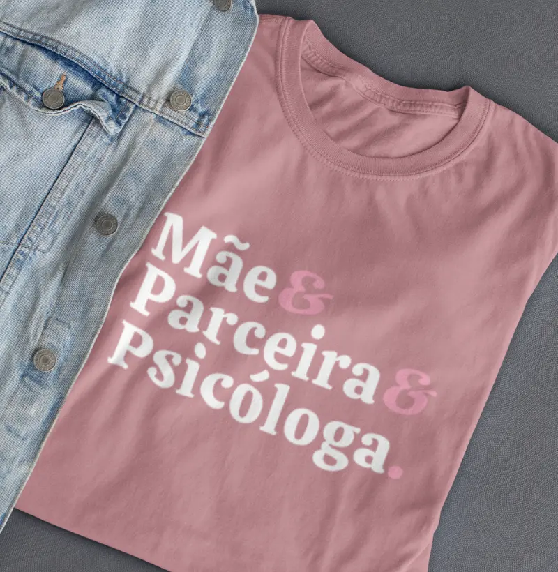 Mãe & Parceira & Psicóloga