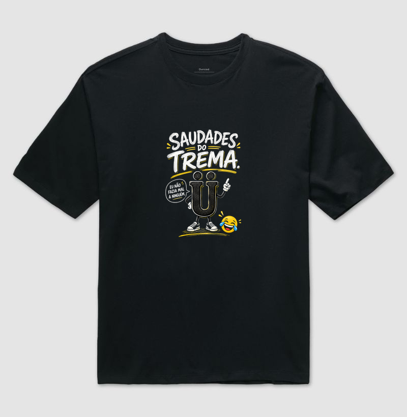 Saudades do Trema - Camiseta Oversized