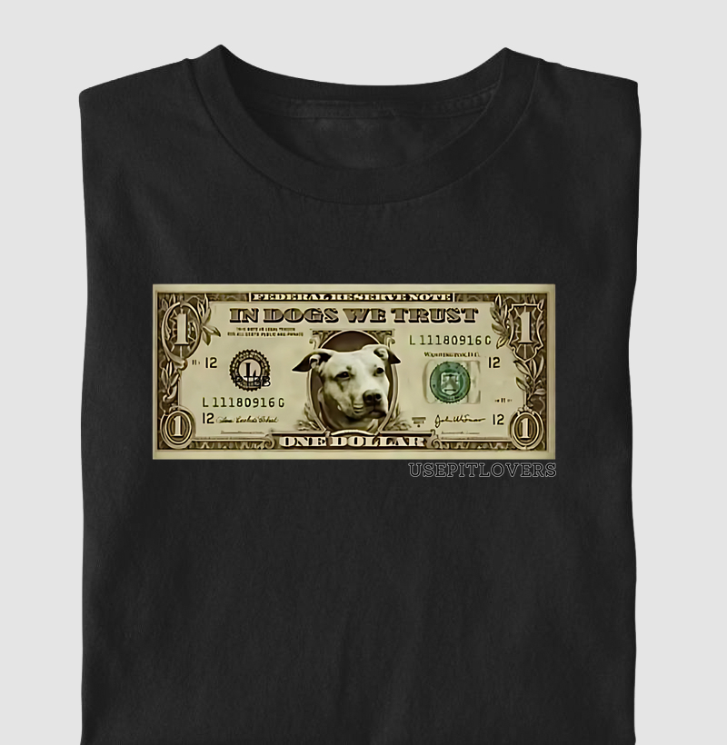 DOLLAR PIT BULL IN DOG WE TRUST