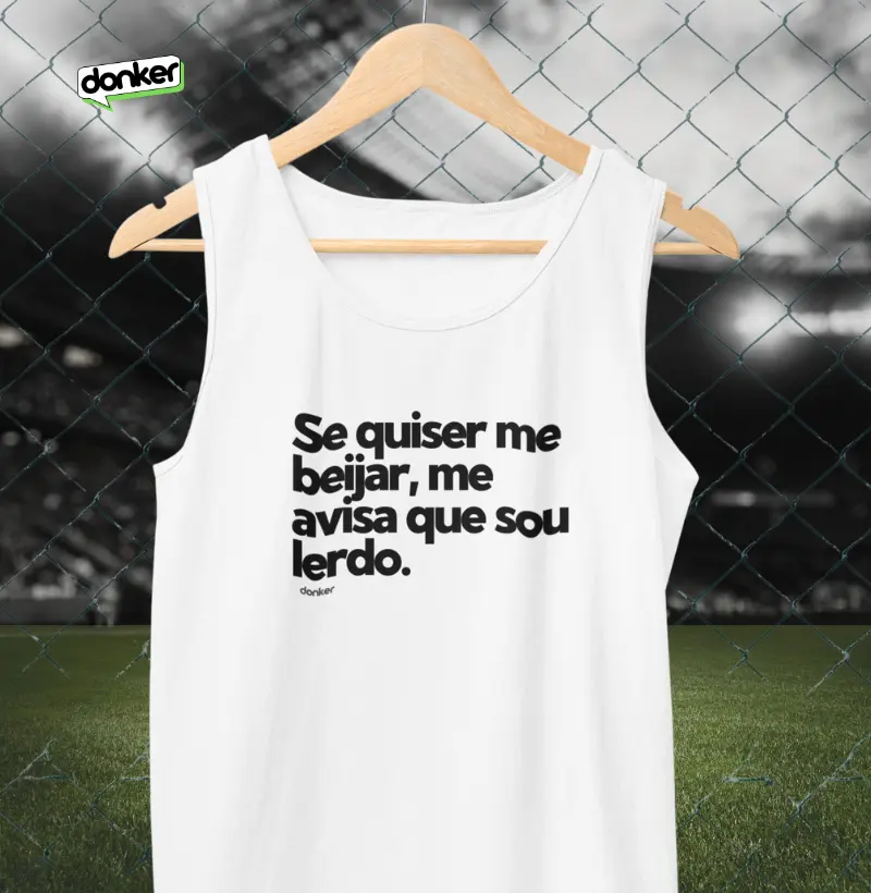 Se quiser beijar ...