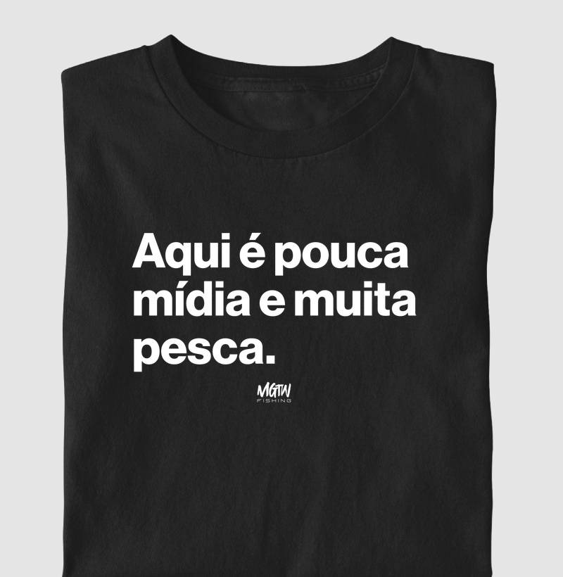 POUCA MÍDIA E MUITA PESCA