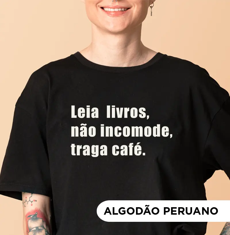 Leia livros, não incomode, traga café.