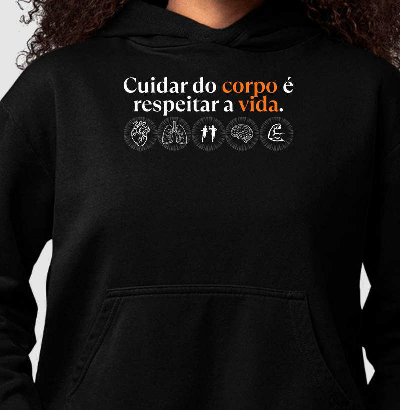 Cuidar do corpo é respeitar a vida