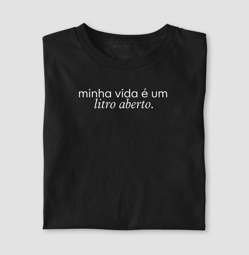 Minha vida é um litro aberto 