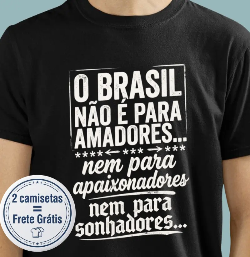 O Brasil Não é para Amadores - Camiseta
