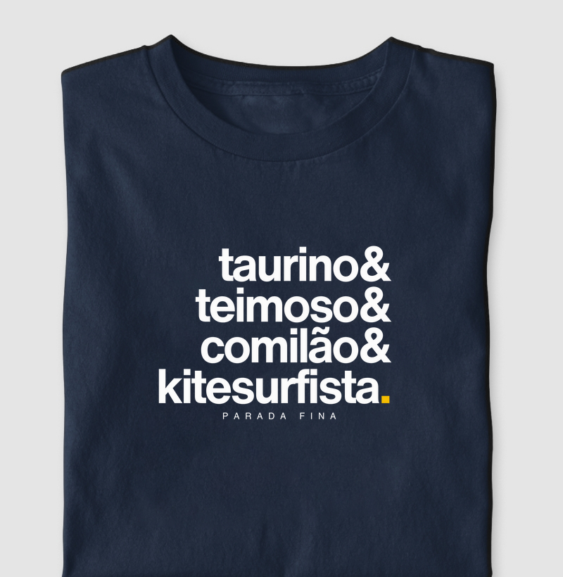 Taurino, Teimoso, Comilão e Kitesurfista