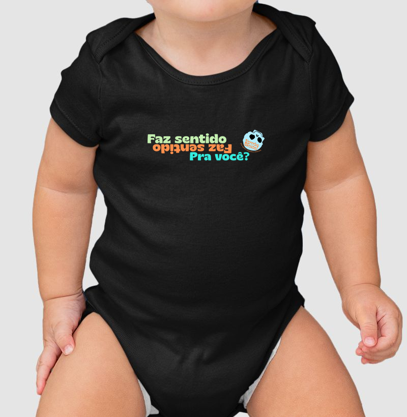 Roupa de bebê Faz sentido pra você?
