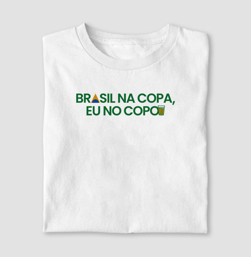 Brasil na copa, eu no copo