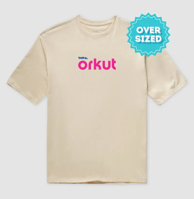Volta, Orkut (Oversized)