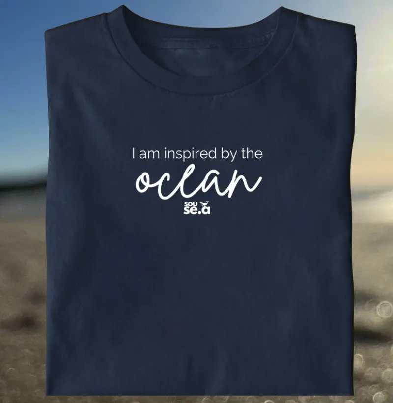 I am inspired by the ocean