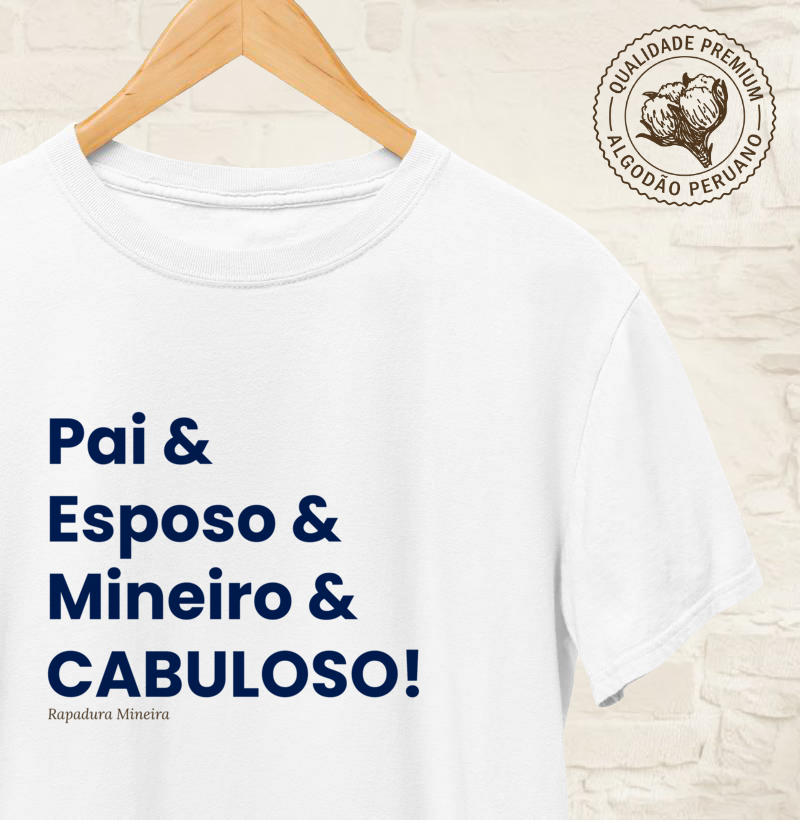Pai & Esposo & Mineiro & Cabuloso!