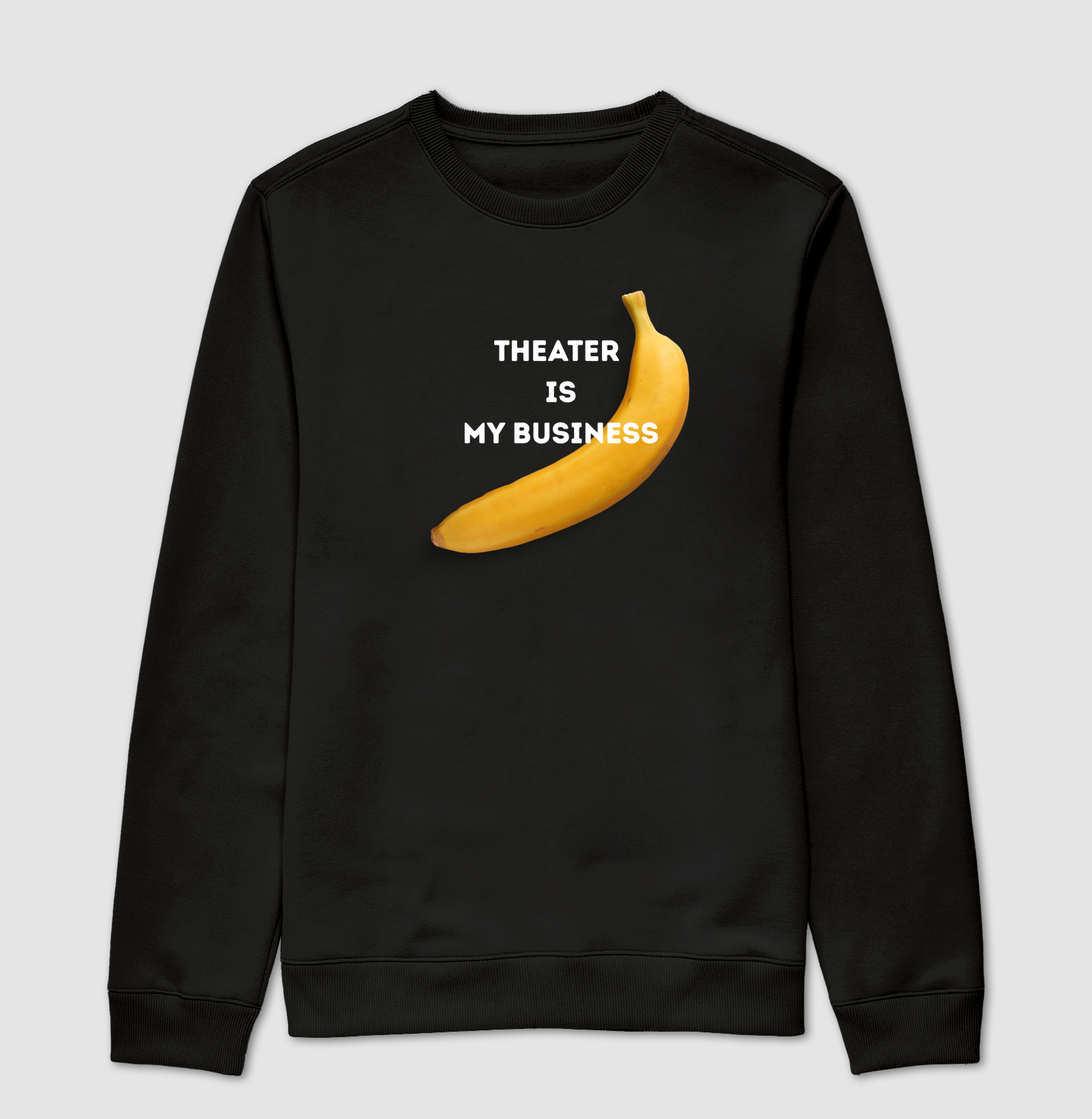 THEATER IS MY BUSINESS