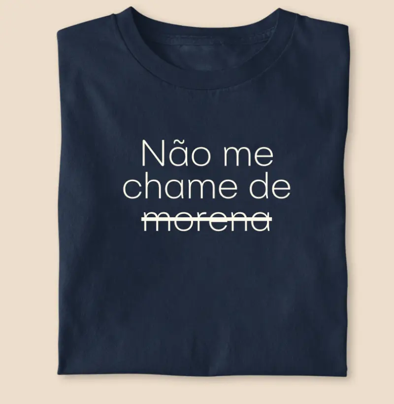 Não me chame de morena