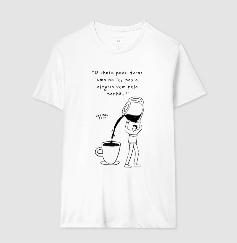 T-shirt | O choro pode durar uma noite