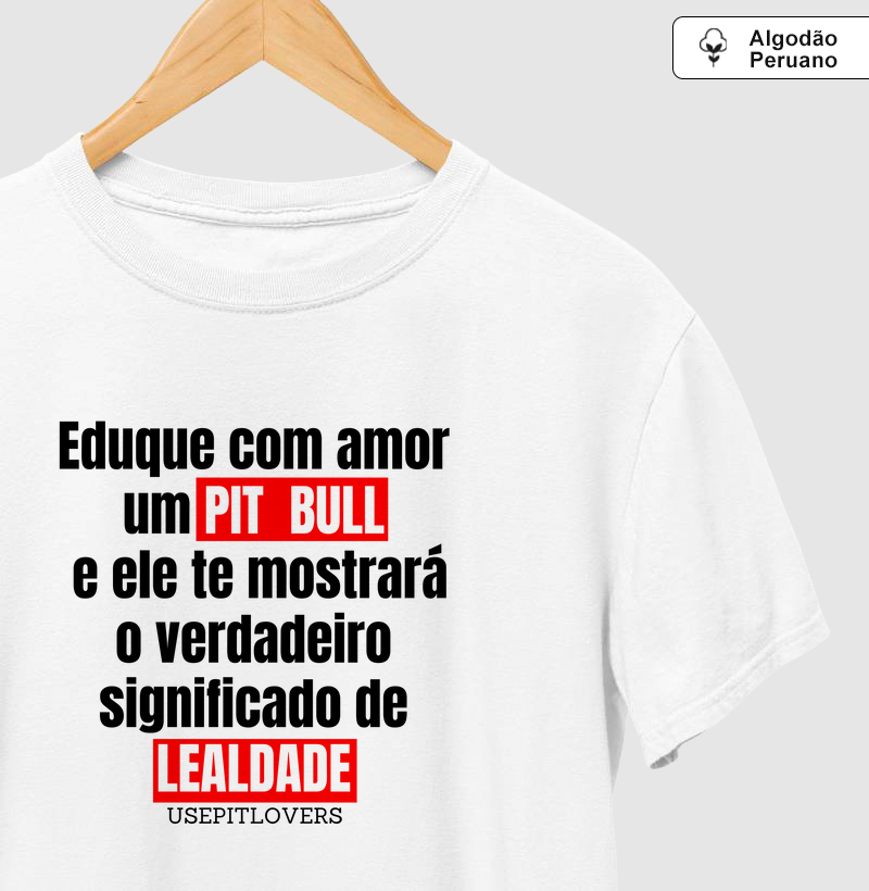 Eduque com amor um pitbull e ele te mostrará o verdadeiro significado de lealdade