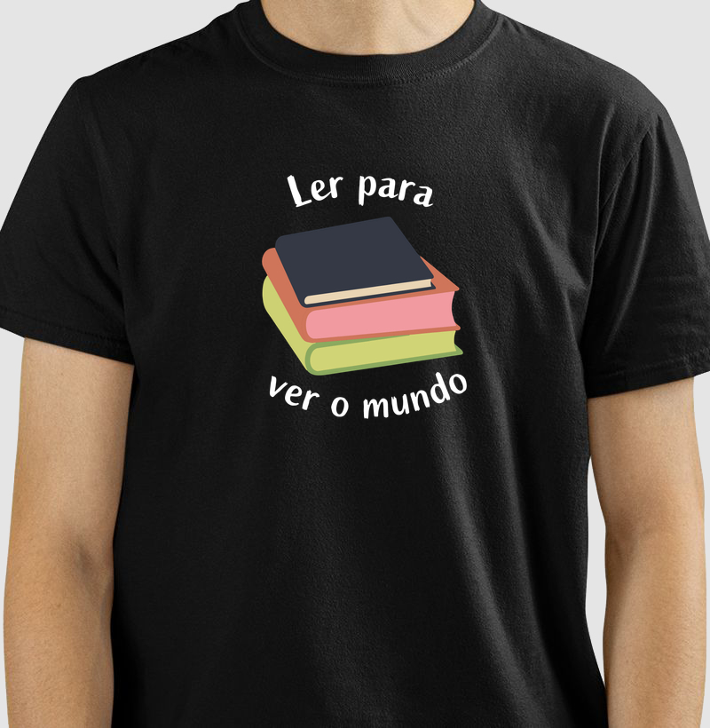 CAMISETA LER PARA VER O MUNDO