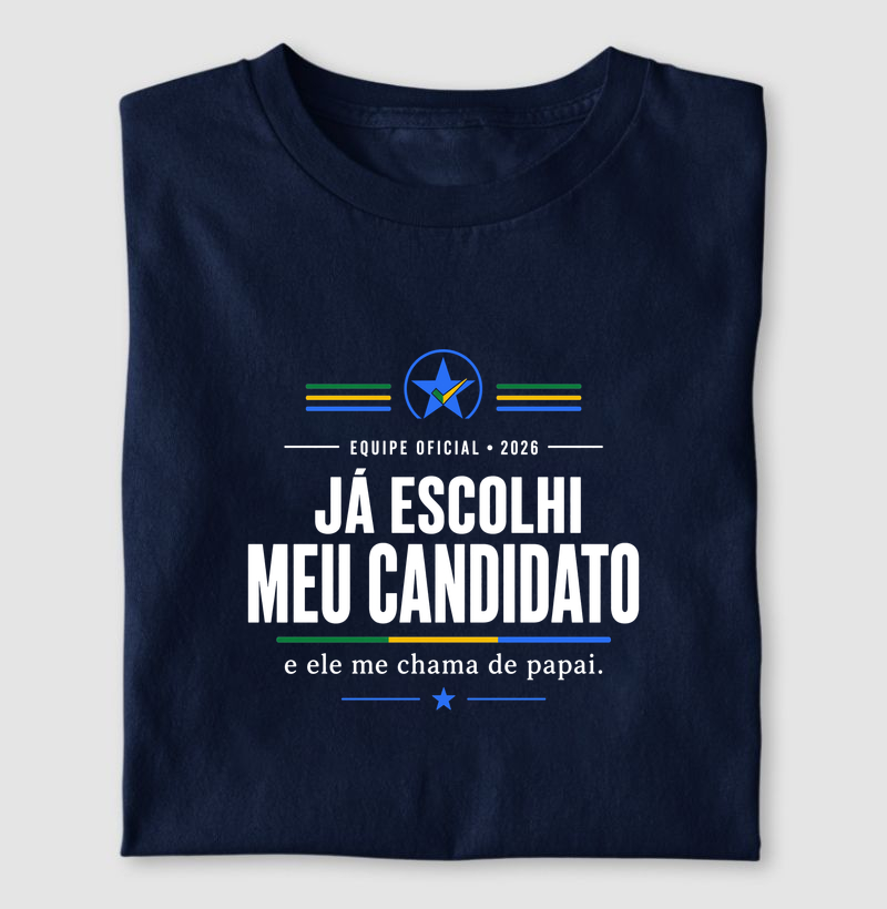 Já escolhi meu candidato, e ele me chama de pai