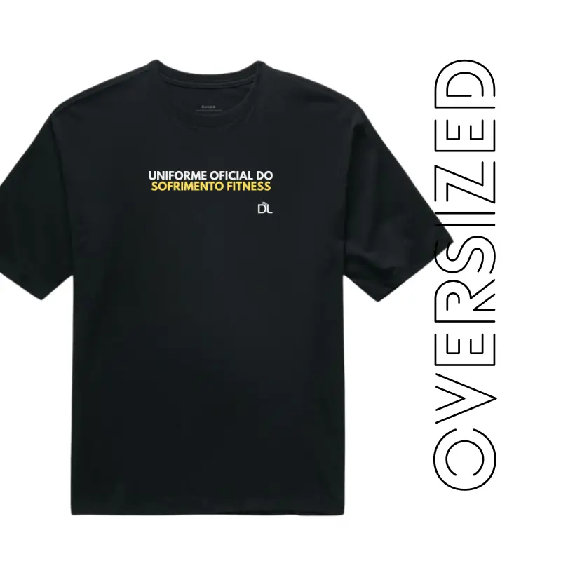 Uniforme Oficial do Sofrimento Fitness - Camiseta Oversized